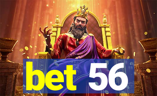 bet 56